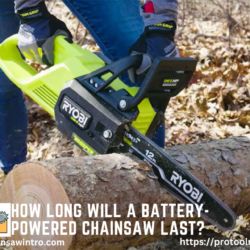 How Long Will A Battery-Powered Chainsaw Last?