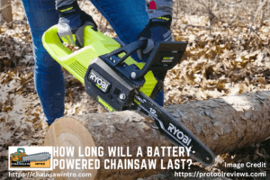How Long Will A Battery-Powered Chainsaw Last