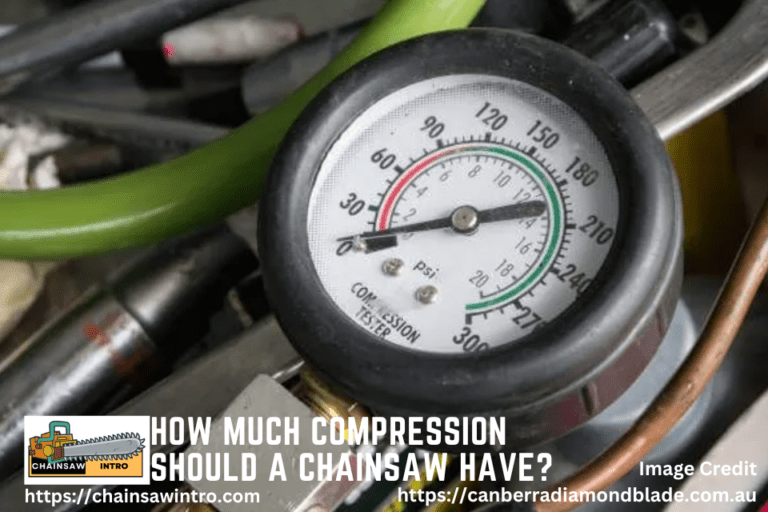 how-much-compression-should-a-chainsaw-have