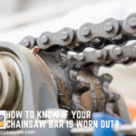 How to Tell If Your Chainsaw Sprocket Is Worn Out?