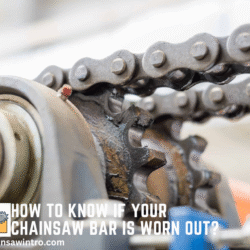 How to Tell If Your Chainsaw Sprocket Is Worn Out? Signs, Replacement & Maintenance Tips